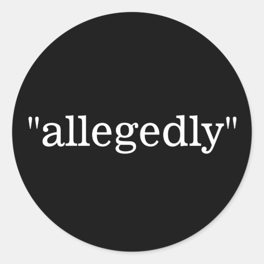 "angeblich" Anwalt, Anwaltskanzlei CUSTOM Stickers (Vorderseite)