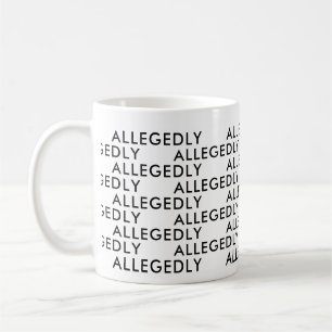 Angeblich Anwaltskanzlei Gift Funny Sprichwort typ Kaffeetasse