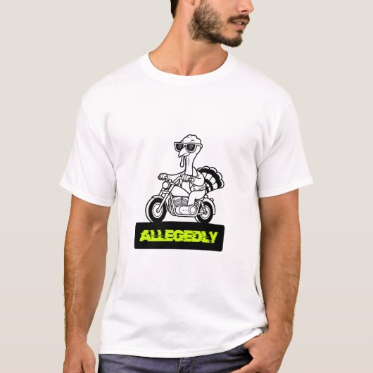Angeblich Funny Statement-T - Shirt (Vorderseite)
