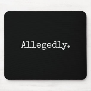 Angeblich lustiger Anwalt lustiger Rechtsanwalt Mousepad