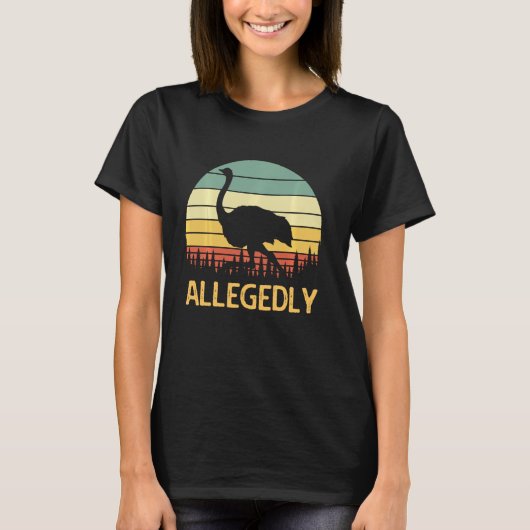 Angeblich Ostrich Funny Retro Funny Flightless Bir T-Shirt (Vorderseite)