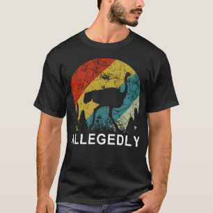 Angeblich Strauß T-Shirt