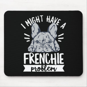 Angebot für einen französischen Bulldoggen-Besitze Mousepad
