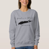 angehoben auf eine Insel, Long Island Sweatshirt (Vorderseite)