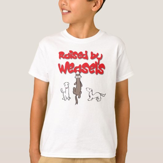 Angehoben durch Weasels T-Shirt (Vorderseite)