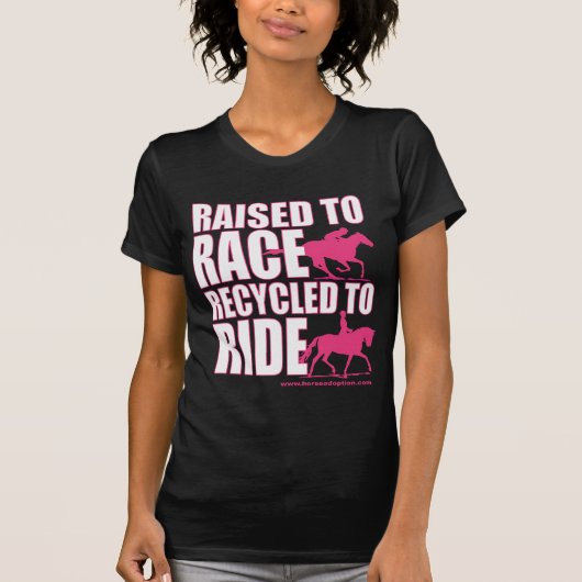 Angehoben zum Rennen gerecycelt, um zu reiten T-Shirt (Vorderseite)