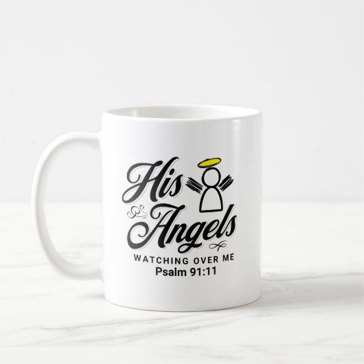 ANGEL WATCHING ÜBER MIR VERSPRECHEN - Psalm 91:11 Kaffeetasse (Links)