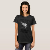 Angeln Entschuldigung Ich Habe Deinen Anruf Verpas T-Shirt (Vorne ganz)