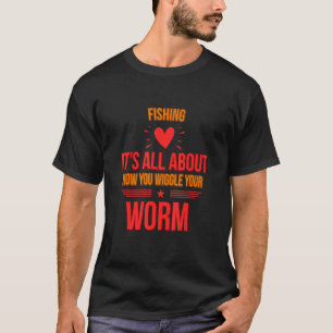 Angeln Es kommt darauf an, wie man es sagt Sarkast T-Shirt