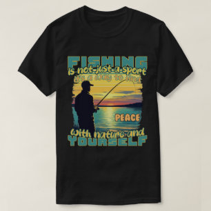 Angeln: Frieden finden mit der Natur und sich selb T-Shirt