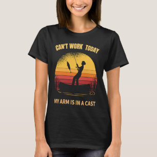 Angeln für Frauen Kann heute nicht arbeiten, mein T-Shirt