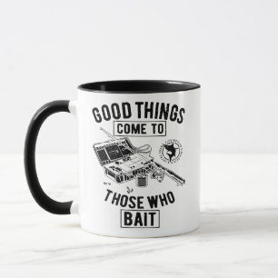 Angeln Gute Dinge kommen zu denen, die ködern Tasse