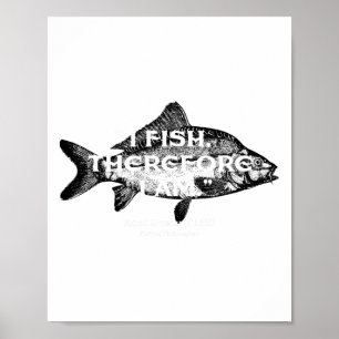 Angeln - Ich fische, also bin ich Poster
