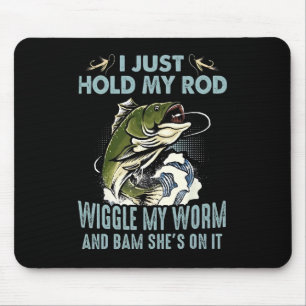 Angeln Ich Halte Nur Meine Rute Bewege Meinen Wurm Mousepad