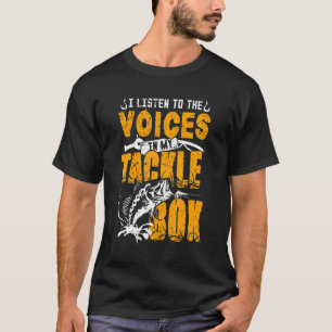 Angeln Ich Höre Die Stimmen In Meiner Angelbox T-Shirt