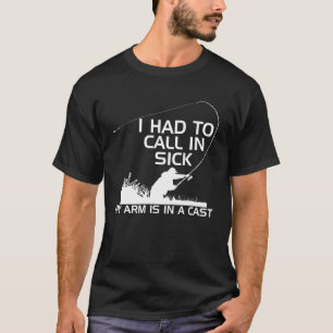 Angeln Ich musste mich krankmelden Mein Arm ist in T-Shirt