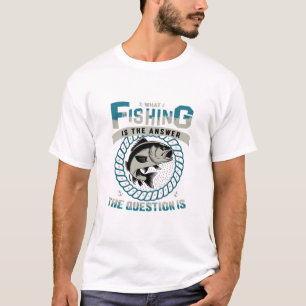 Angeln ist kein Sport — Es ist ein Lebensstil T-Shirt