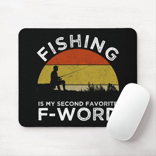 Angeln ist mein zweiter Favorit für F-Word Mousepad (Mit Mouse)