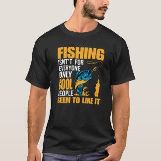 Angeln ist nicht für jeden, nur coole Leute schein T-Shirt