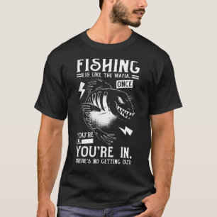 Angeln ist wie die Mafia 2 T-Shirt