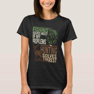 Angeln löst Probleme Jagd Tackelt Rest Lustig T-Shirt
