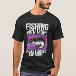 Angeln mit Mama, wo Legenden geboren werden! Angel T-Shirt