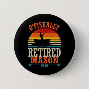 Angeln O'fishally Rentner Maurer  Button