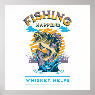 Angeln passiert. Whisky hilft! Poster
