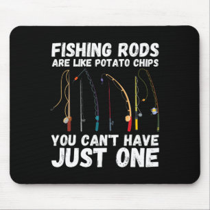Angeln Ruten Sind Wie Kartoffelchips Man Kann Nich Mousepad