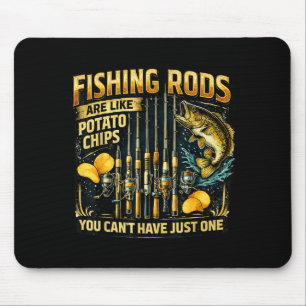 Angeln Ruten sind wie Kartoffelchips Spaß beim Ang Mousepad