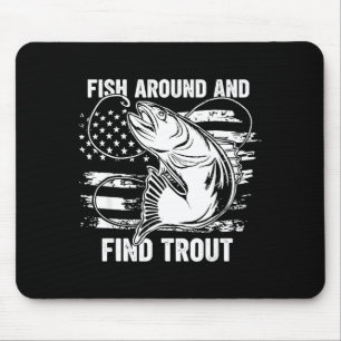 Angeln Sie herum und finden Sie Forellen Lustiges Mousepad