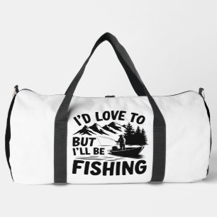 Angeln statt, aber ich werde  duffle bag