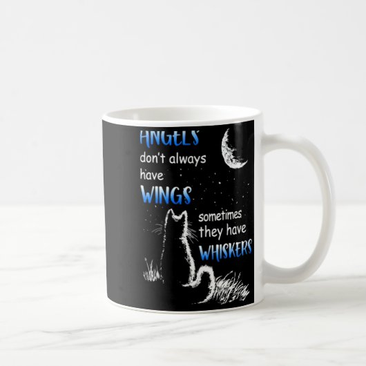 Angels Dont Always Have Wings They Have Whiskers Kaffeetasse (Rechts)