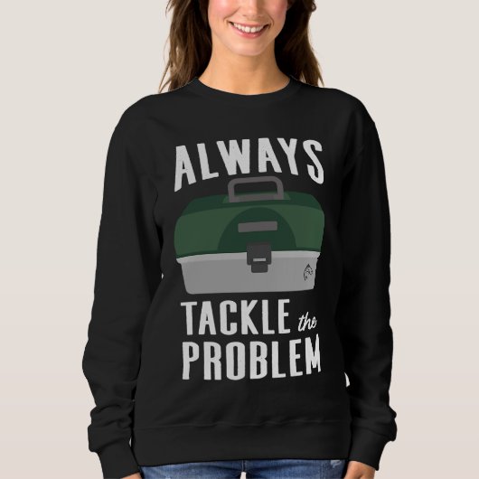Angelzubehör das Problem Angelgeräte Köder Tackl Sweatshirt (Vorderseite)