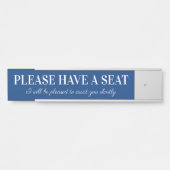 ANGEMESSEN "BITTE EINEN SITZ HABEN" TÜRSCHILD (Vorderseite )