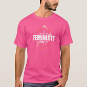 Angenehme Redewendungen des Feminismus T-Shirt (Vorderseite)