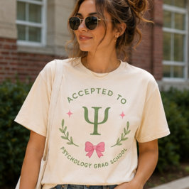 Angenommen an der Psychologie-Graduiertenschule, z T-Shirt