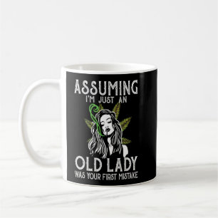 Angenommen, ich bin nur eine alte Dame, war deine  Kaffeetasse