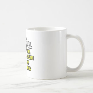 Angenommen, ich habe nie Unrecht Kaffeetasse