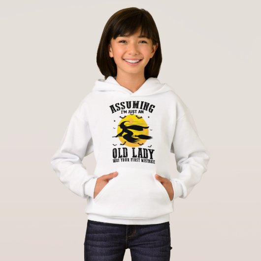 Angenommen, ich wäre nur eine alte Dame, war deine Hoodie (Vorne ganz)