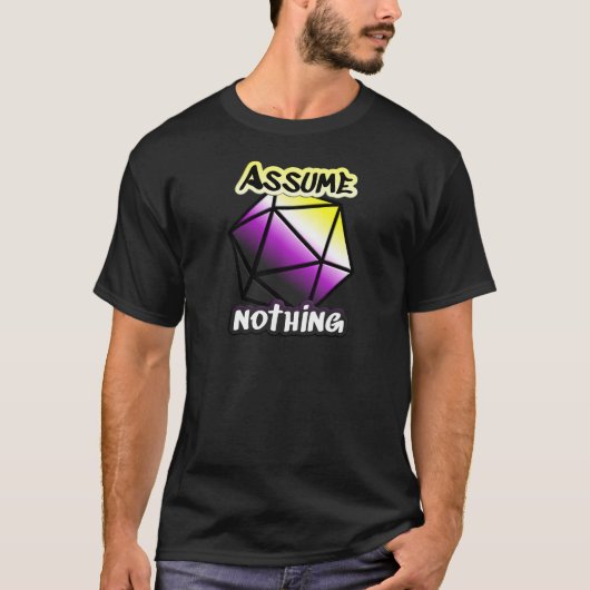 Angenommen, nichts stolzer T - Shirt (Vorderseite)