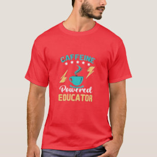 Angepasste Powered Educator T-Shirt