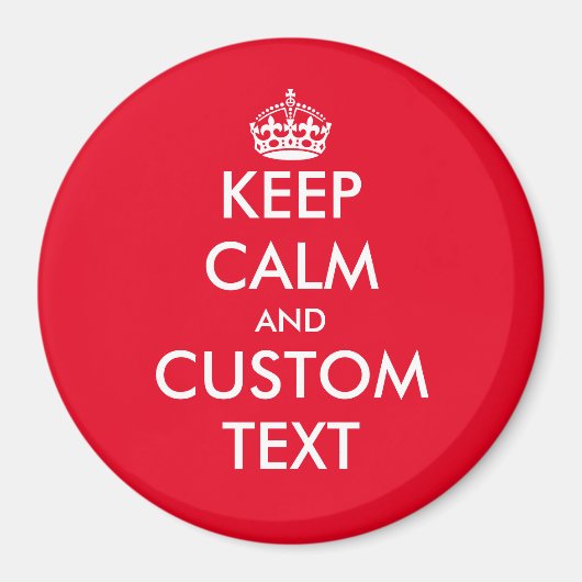 Angepasste Ruhe Behalten und großer runder Kühlsch Magnet (Vorne)