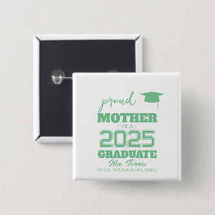 Angepasste stolze Mutter eines Absolventen 2025 Button