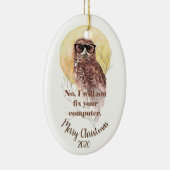 Angepasste Weihnachts-Computer Geek Fun Owl Keramikornament (Rechts)