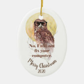 Angepasste Weihnachts-Computer Geek Fun Owl Keramikornament (Vorne)