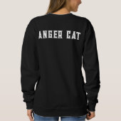 ANGER CAT SWEATSHIRT (Rückseite)