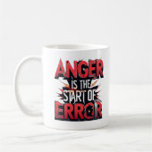 Anger is the Start of Error | Powerful Quote Kaffeetasse (Links)