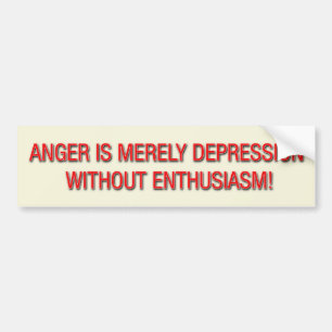 ANGER IST NUR DEPRESSION OHNE ENTHUSIASM! AUTOAUFKLEBER