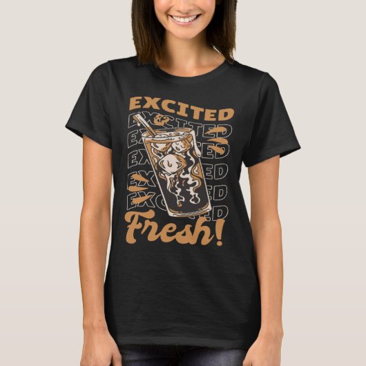 Angeregter frischer Kaffee T-Shirt (Vorderseite)